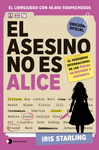 ASESINA NO ES ALICE, LA