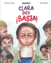 CLARA DICE ¡BASTA! ( RECREO )