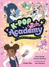 K-POP WITCH ACADEMY 1. EL SOMNI D'UNA APRENENTA