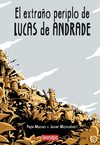 EXTRAÑO PERIPLO DE LUCAS DE ANDRADE, EL