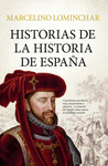 HISTORIAS DE LA HISTORIA DE ESPAÑA (BOLSILLO)
