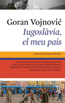 IUGOSLÀVIA, EL MEU PAÍS