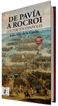 DE PAVÍA A ROCROI ( LOS TERCIOS ESPAÑOLES )