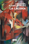 CACERÍA, LA